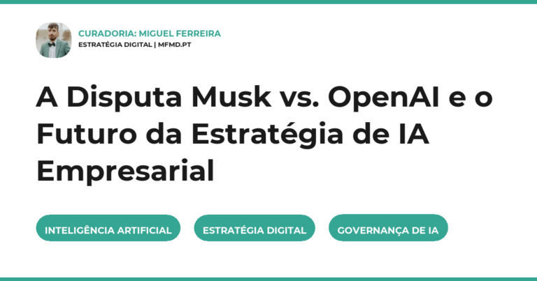 A Disputa Musk vs. OpenAI e o Futuro da Estratégia de IA Empresarial