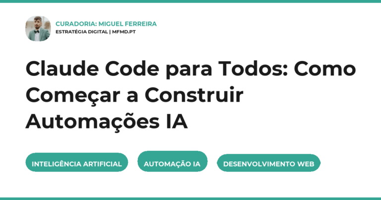 Claude Code para Todos: Como Começar a Construir Automações IA