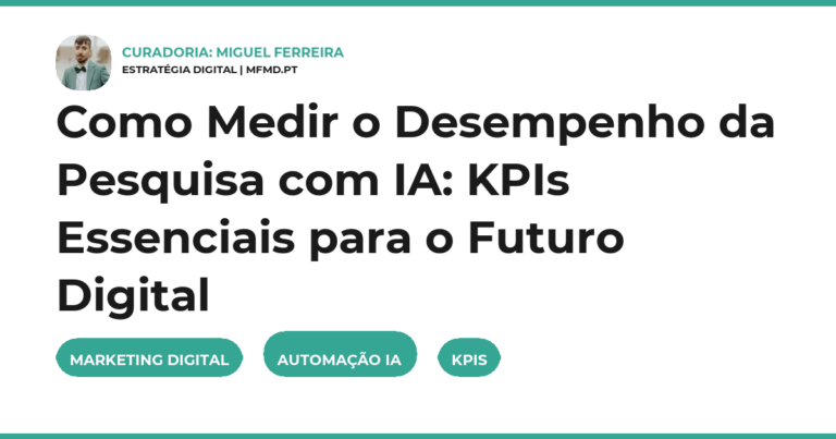 Medir pesquisa IA, KPIs marketing digital, Otimização SEO IA, Estratégia digital, Análise de desempenho