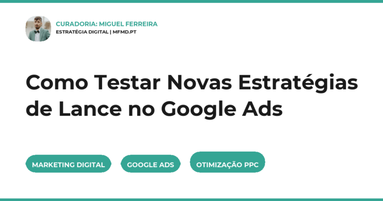 Como Testar Novas Estratégias de Lance no Google Ads