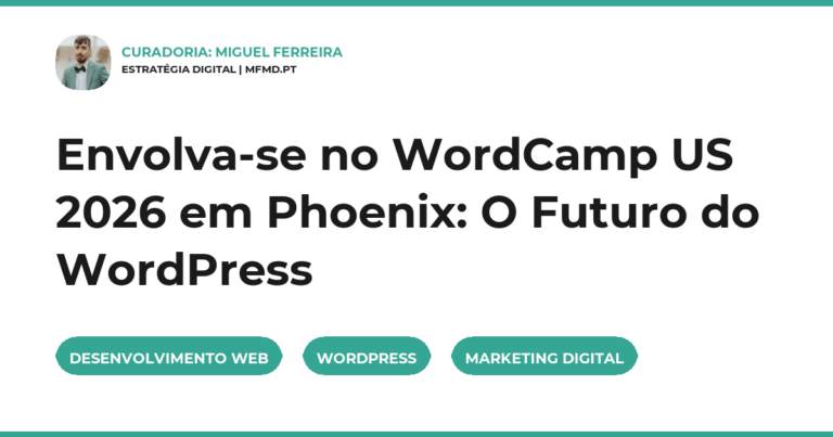 Envolva-se no WordCamp US 2026 em Phoenix: O Futuro do WordPress