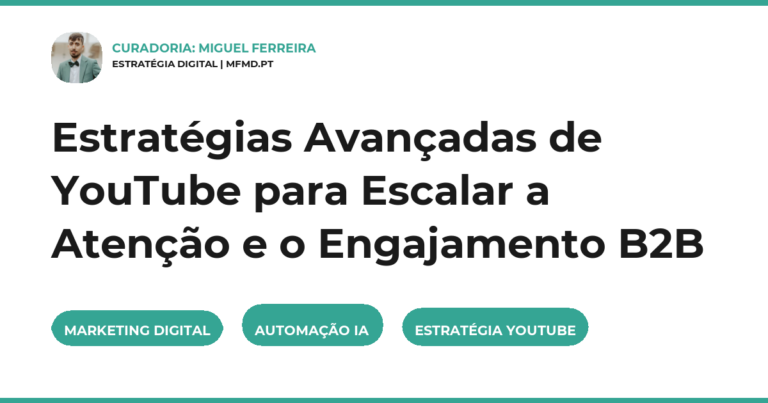 Estratégias Avançadas de YouTube para Escalar a Atenção e o Engajamento B2B