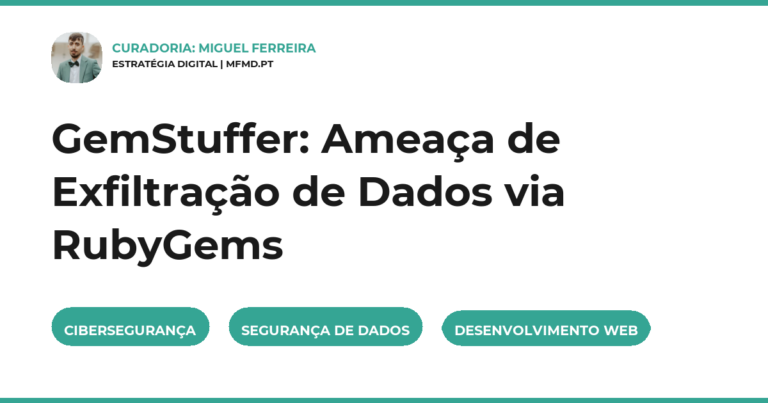 GemStuffer: Ameaça de Exfiltração de Dados via RubyGems
