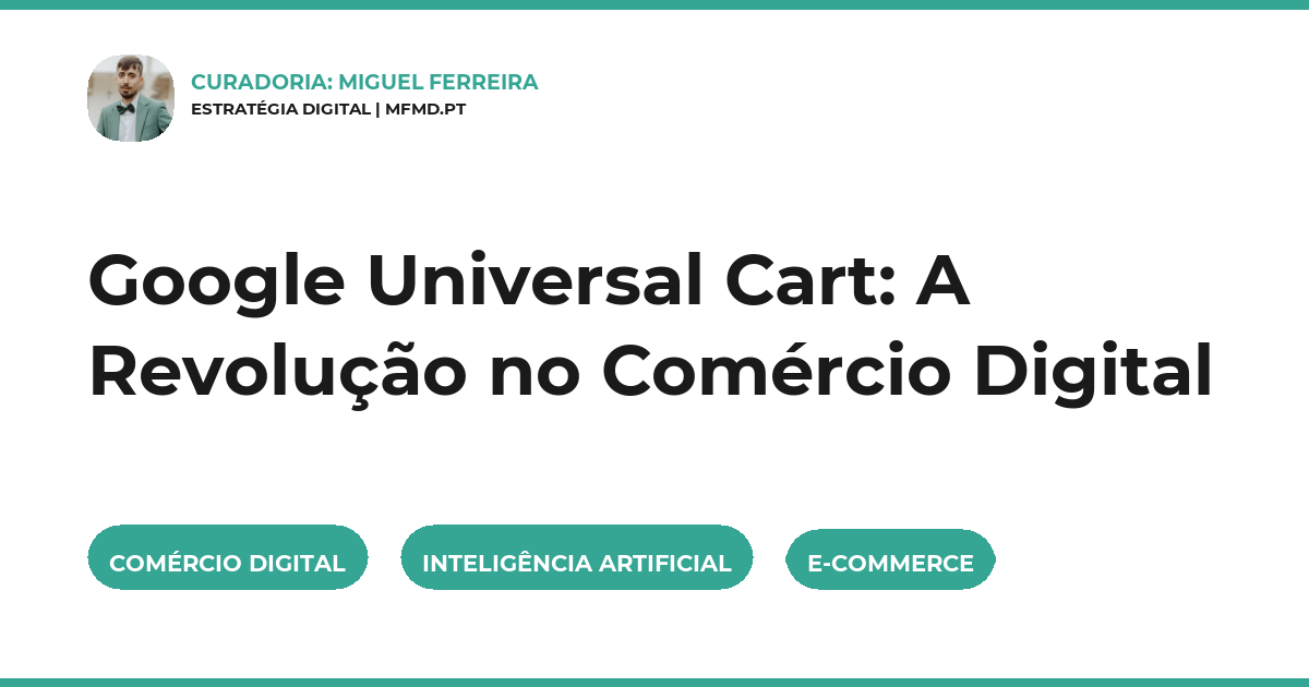 Google Universal Cart: A Revolução no Comércio Digital