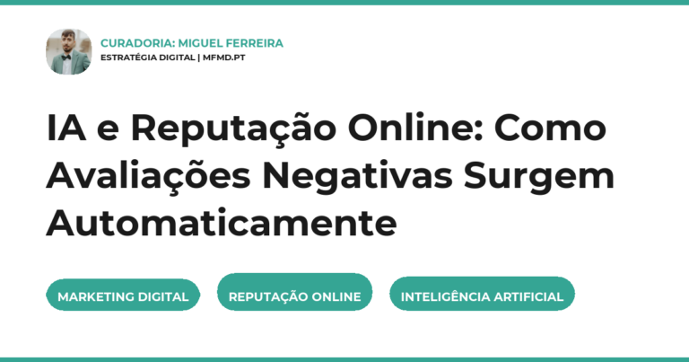 IA e Reputação Online: Como Avaliações Negativas Surgem Automaticamente