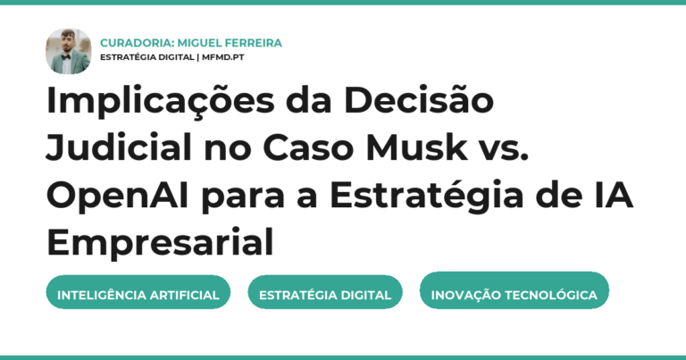 Implicações da Decisão Judicial no Caso Musk vs. OpenAI para a Estratégia de IA Empresarial