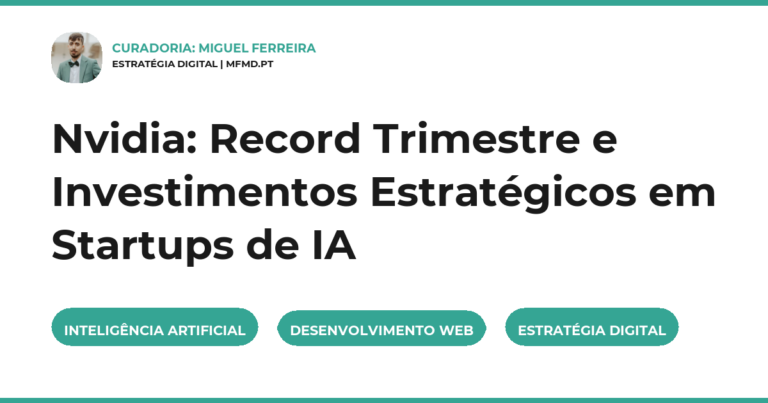 Nvidia: Record Trimestre e Investimentos Estratégicos em Startups de IA