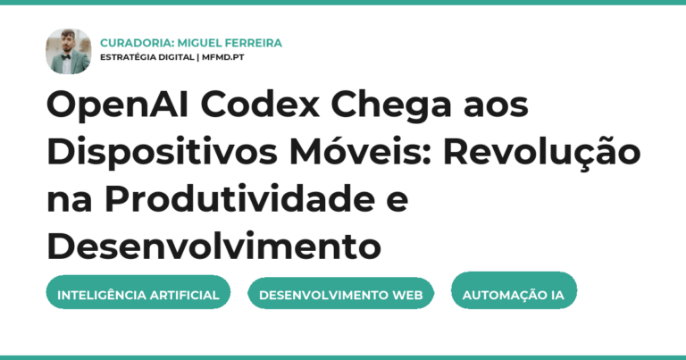 OpenAI Codex Chega aos Dispositivos Móveis: Revolução na Produtividade e Desenvolvimento