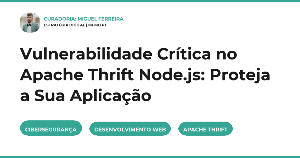 Vulnerabilidade Crítica no Apache Thrift Node.js: Proteja a Sua Aplicação
