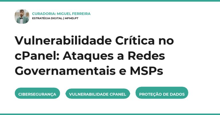 Vulnerabilidade Crítica no cPanel: Ataques a Redes Governamentais e MSPs