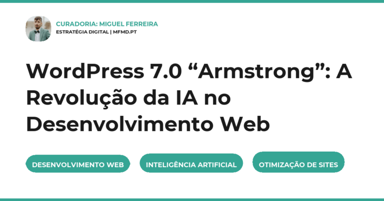 WordPress 7.0 “Armstrong”: A Revolução da IA no Desenvolvimento Web