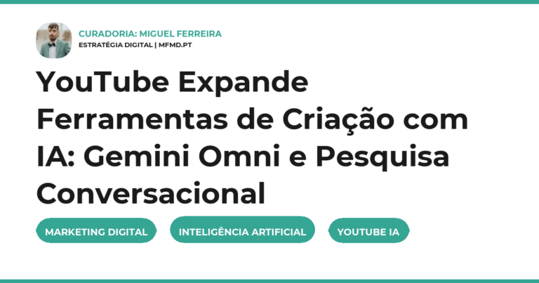 YouTube Expande Ferramentas de Criação com IA: Gemini Omni e Pesquisa Conversacional