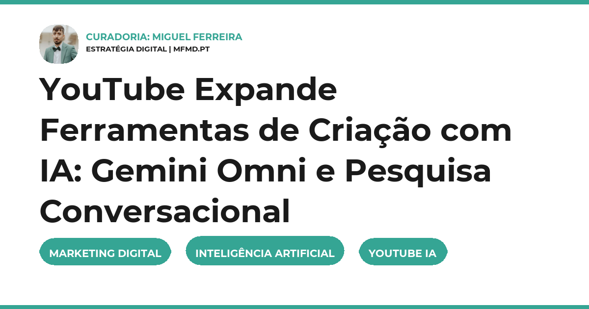 YouTube Expande Ferramentas de Criação com IA: Gemini Omni e Pesquisa Conversacional