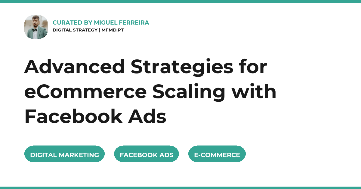 Advanced Strategies for eCommerce Scaling with Facebook Ads