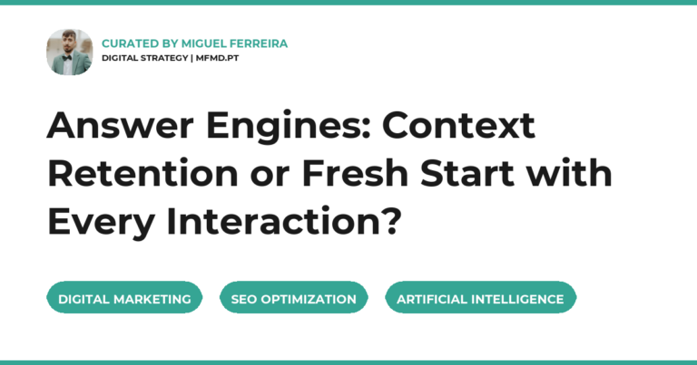Answer Engines: Context Retention or Fresh Start with Every Interaction?