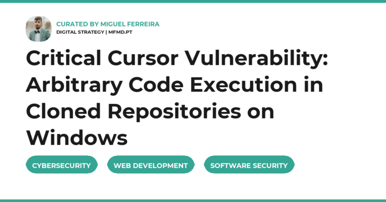 Critical Cursor Vulnerability: Arbitrary Code Execution in Cloned Repositories on Windows