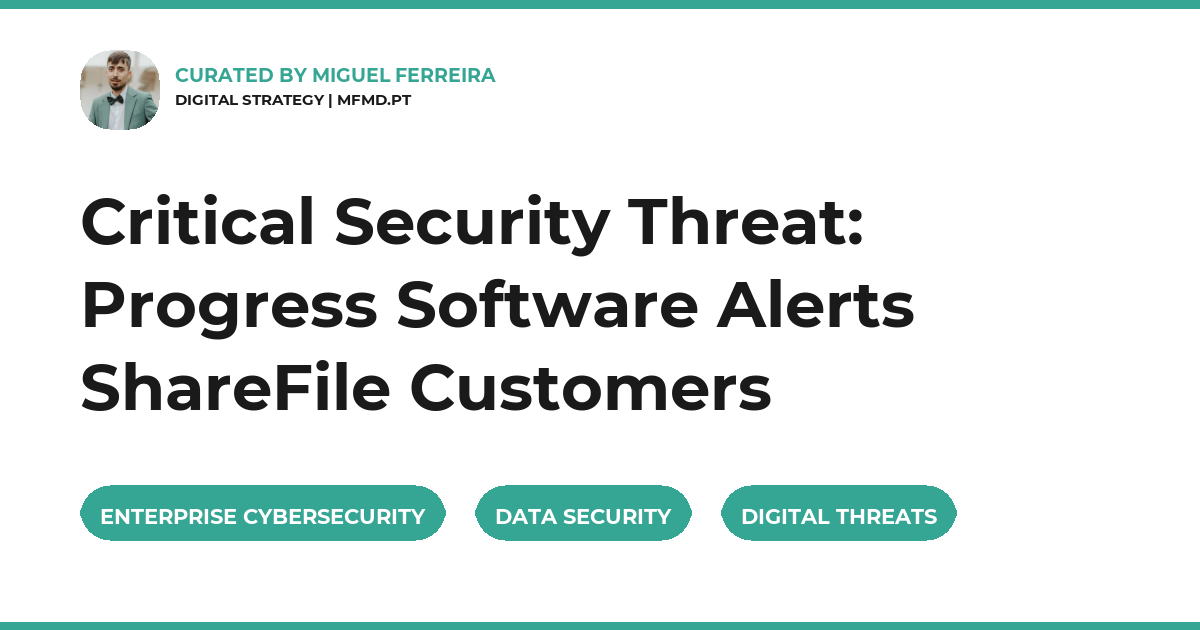 Critical Security Threat: Progress Software Alerts ShareFile Customers