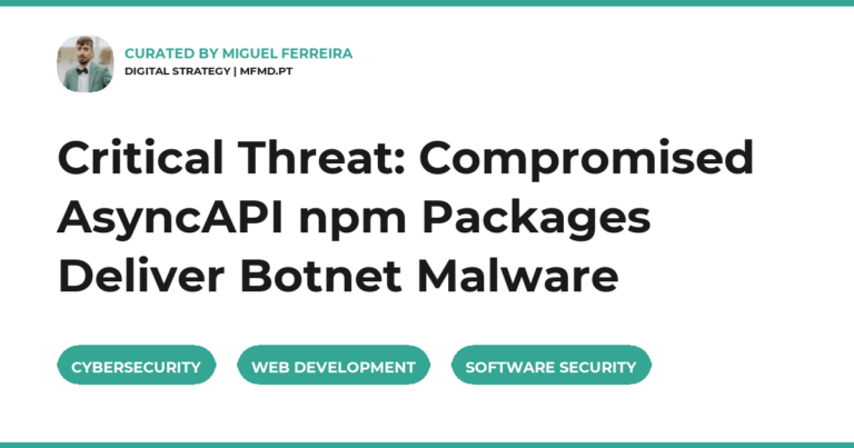 Critical Threat: Compromised AsyncAPI npm Packages Deliver Botnet Malware