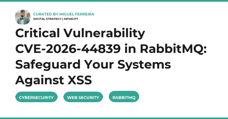 Critical Vulnerability CVE-2026-44839 in RabbitMQ: Safeguard Your Systems Against XSS