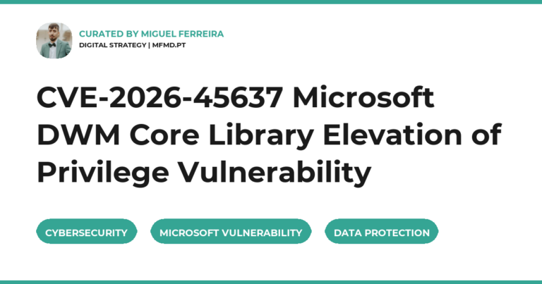 CVE-2026-45637 Microsoft DWM Core Library Elevation of Privilege Vulnerability