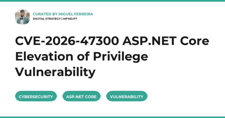 CVE-2026-47300 ASP.NET Core Elevation of Privilege Vulnerability