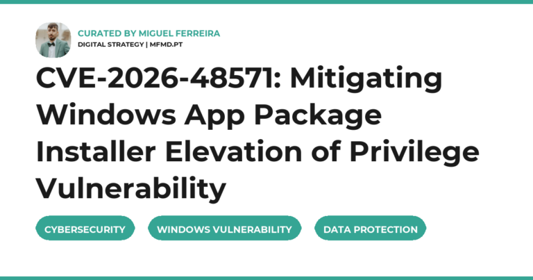 CVE-2026-48571: Mitigating Windows App Package Installer Elevation of Privilege Vulnerability