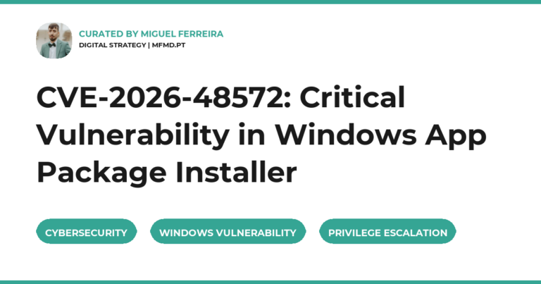 CVE-2026-48572: Critical Vulnerability in Windows App Package Installer