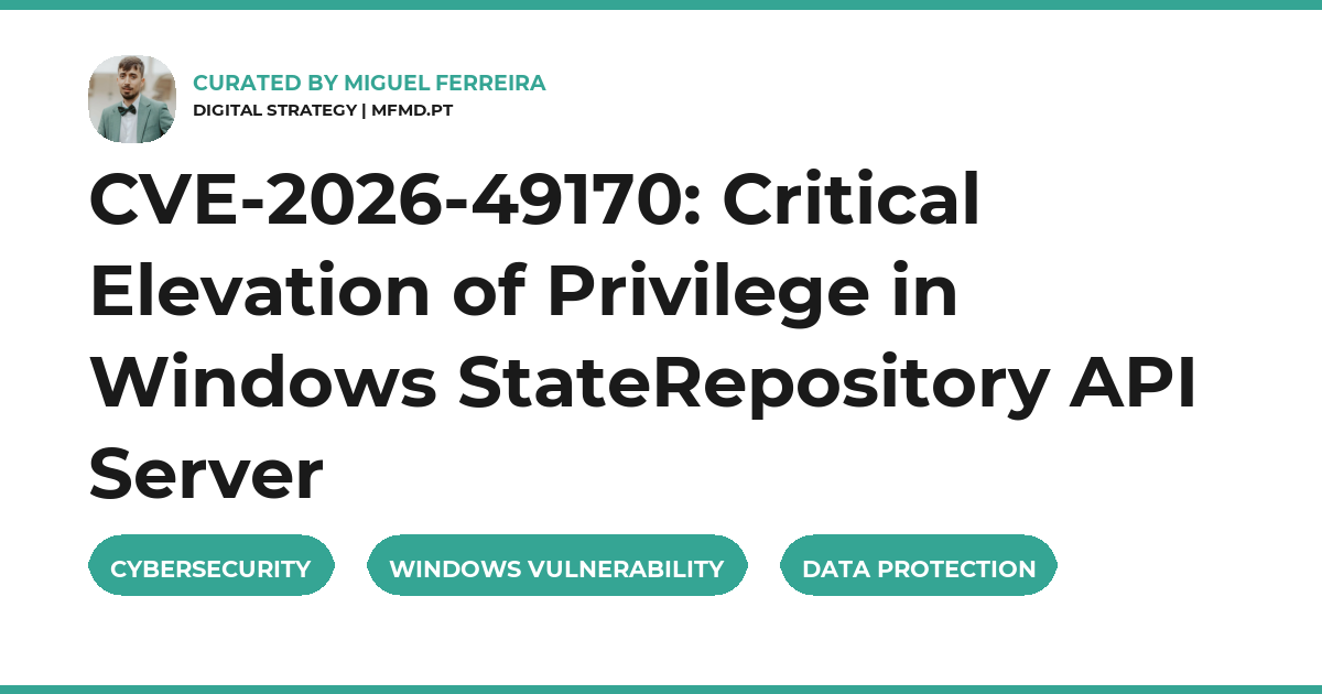 CVE-2026-49170: Critical Elevation of Privilege in Windows StateRepository API Server