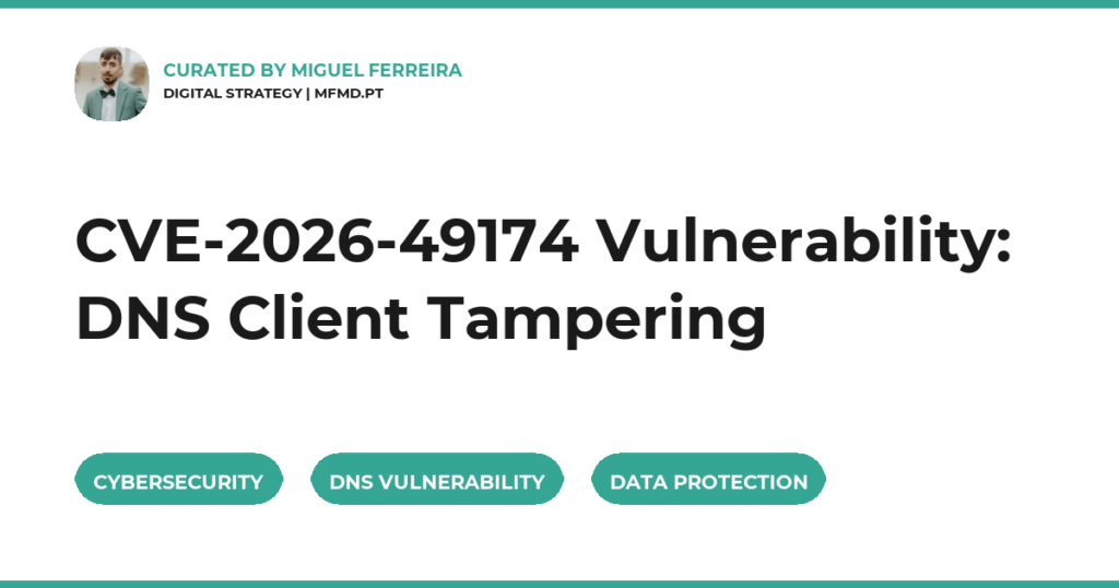 CVE-2026-49174 Vulnerability: DNS Client Tampering
