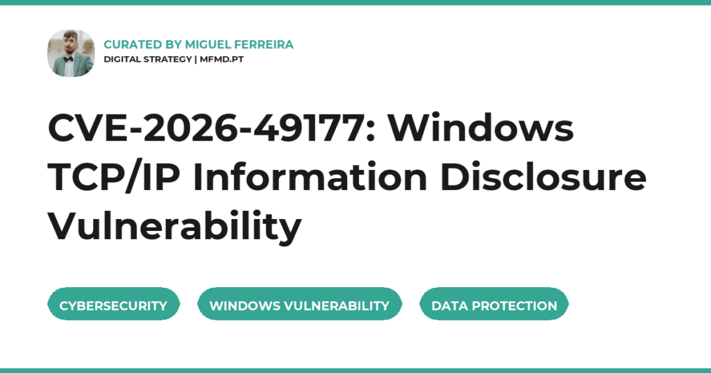 CVE-2026-49177: Windows TCP/IP Information Disclosure Vulnerability