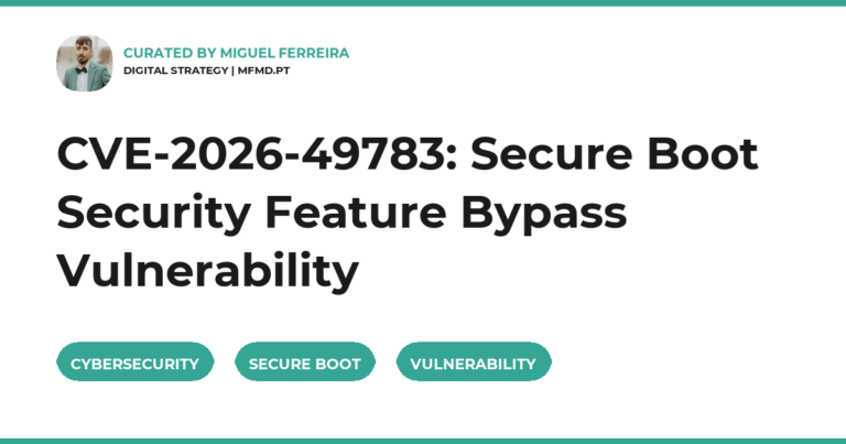 CVE-2026-49783: Secure Boot Security Feature Bypass Vulnerability