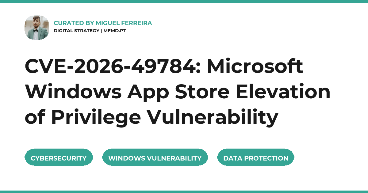 CVE-2026-49784: Microsoft Windows App Store Elevation of Privilege Vulnerability