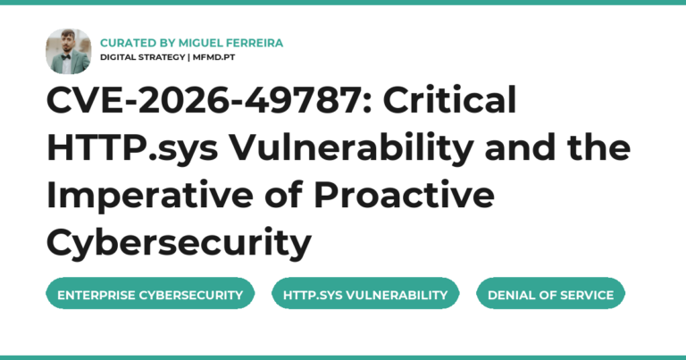 CVE-2026-49787: Critical HTTP.sys Vulnerability and the Imperative of Proactive Cybersecurity