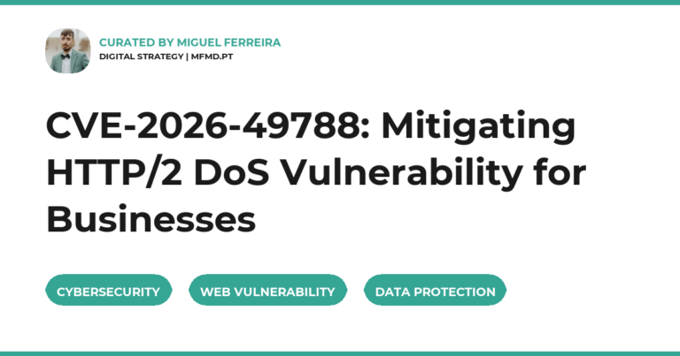 CVE-2026-49788: Mitigating HTTP/2 DoS Vulnerability for Businesses