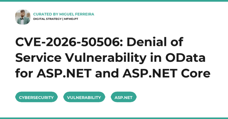 CVE-2026-50506: Denial of Service Vulnerability in OData for ASP.NET and ASP.NET Core