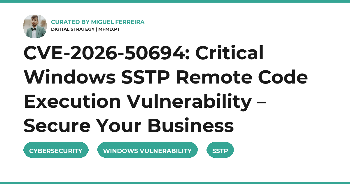 CVE-2026-50694: Critical Windows SSTP Remote Code Execution Vulnerability – Secure Your Business