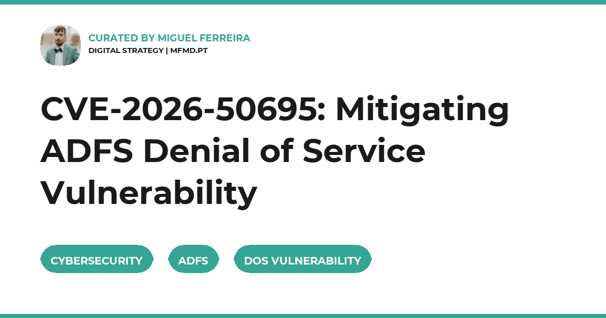 cybersecurity, ADFS, DoS, vulnerability, network security, mfmd.pt