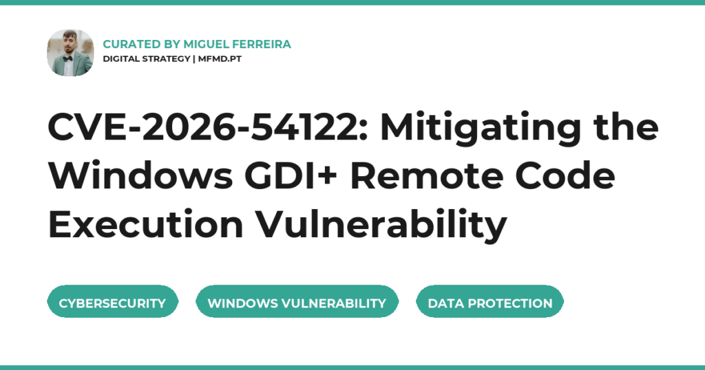 CVE-2026-54122: Mitigating the Windows GDI+ Remote Code Execution Vulnerability