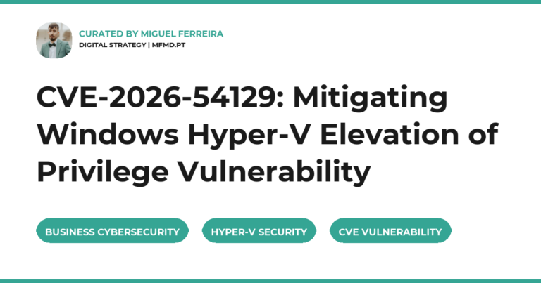 CVE-2026-54129: Mitigating Windows Hyper-V Elevation of Privilege Vulnerability