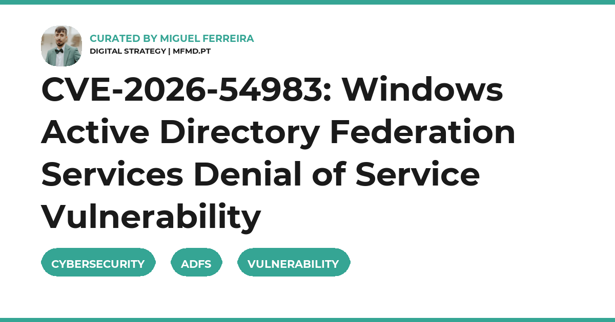 CVE-2026-54983: Windows Active Directory Federation Services Denial of Service Vulnerability