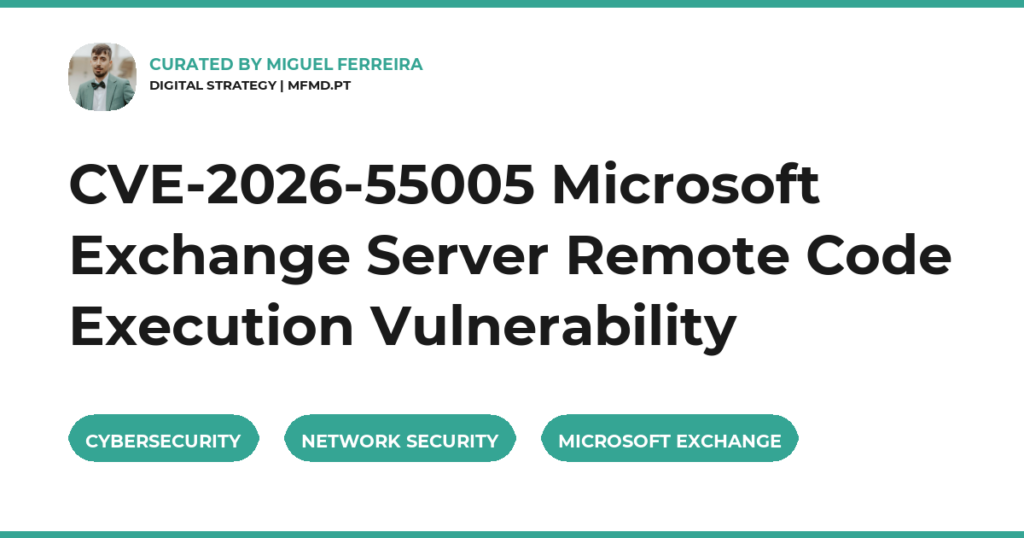 CVE-2026-55005 Microsoft Exchange Server Remote Code Execution Vulnerability
