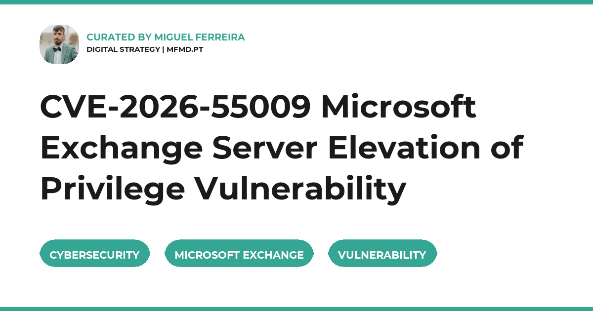 CVE-2026-55009 Microsoft Exchange Server Elevation of Privilege Vulnerability