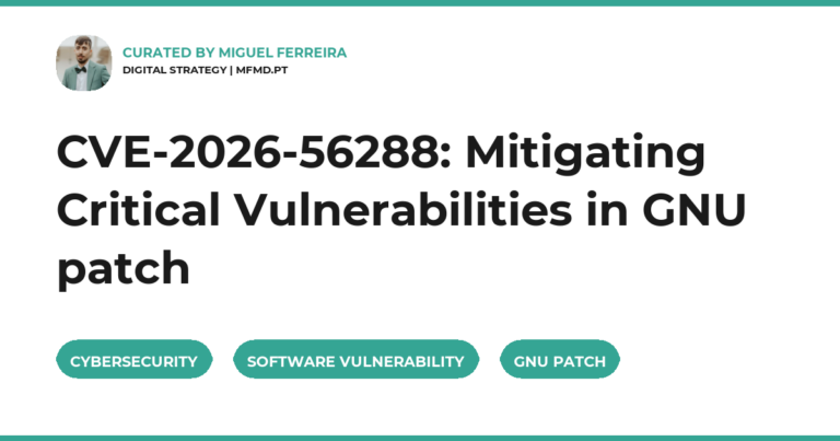CVE-2026-56288: Mitigating Critical Vulnerabilities in GNU patch