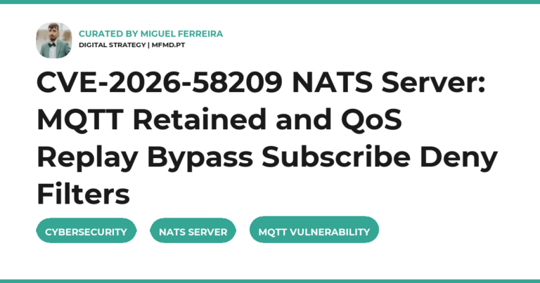 CVE-2026-58209 NATS Server: MQTT Retained and QoS Replay Bypass Subscribe Deny Filters