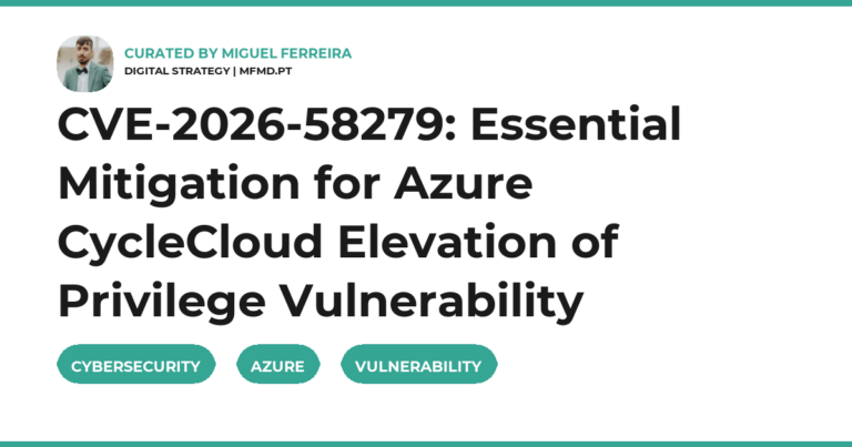 CVE-2026-58279: Essential Mitigation for Azure CycleCloud Elevation of Privilege Vulnerability