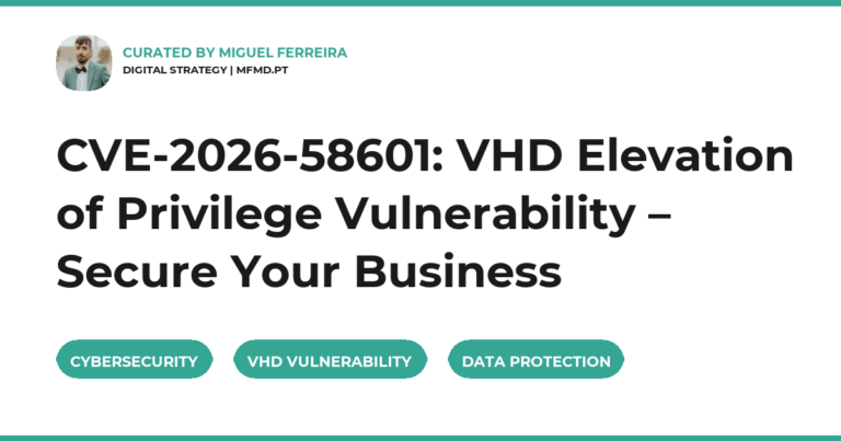 CVE-2026-58601: VHD Elevation of Privilege Vulnerability – Secure Your Business