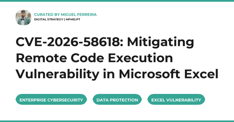 CVE-2026-58618: Mitigating Remote Code Execution Vulnerability in Microsoft Excel