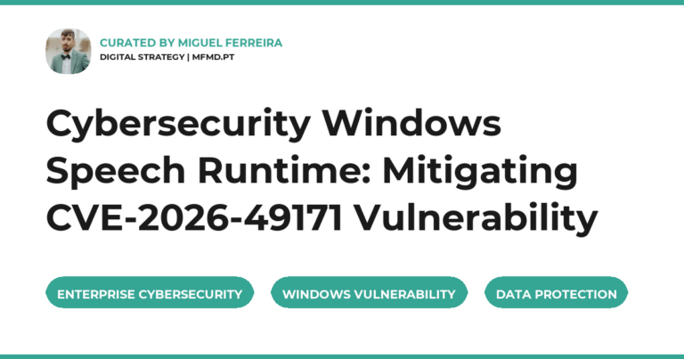 Cybersecurity Windows Speech Runtime: Mitigating CVE-2026-49171 Vulnerability