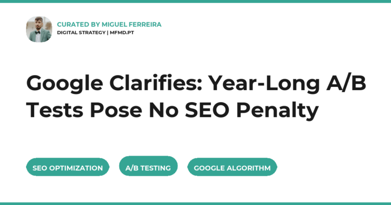 Google Clarifies: Year-Long A/B Tests Pose No SEO Penalty