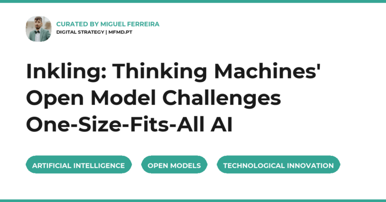 Inkling: Thinking Machines' Open Model Challenges One-Size-Fits-All AI